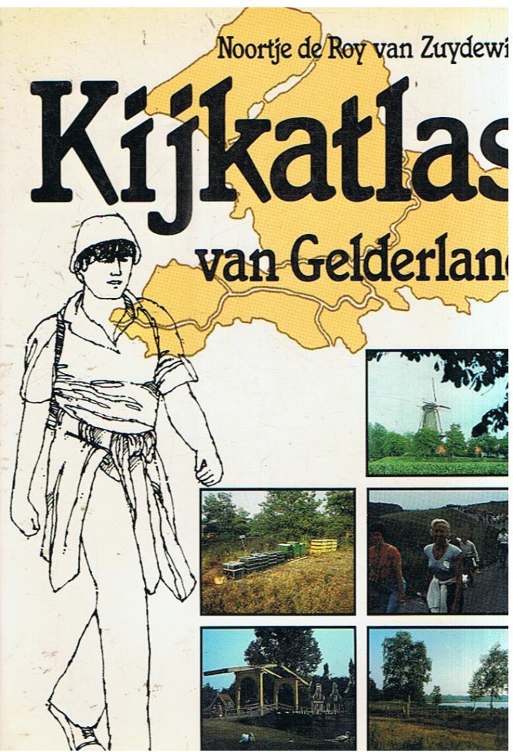 Roy van Zuydewijn, Noortje de en Heuff, Jan (fotografie) - Kijkatlas van Gelderland