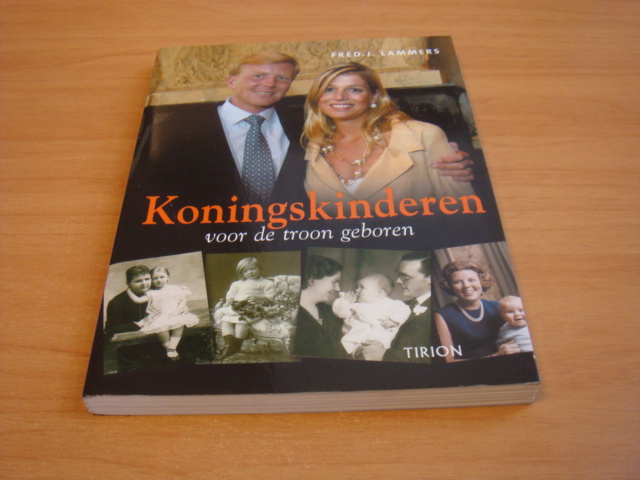 Lammers, Fred J. - Koningskinderen - voor de troon geboren