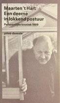 HART, MAARTEN 'T. - Een deerne in lokkend postuur. Persoonlijke kroniek 1999.