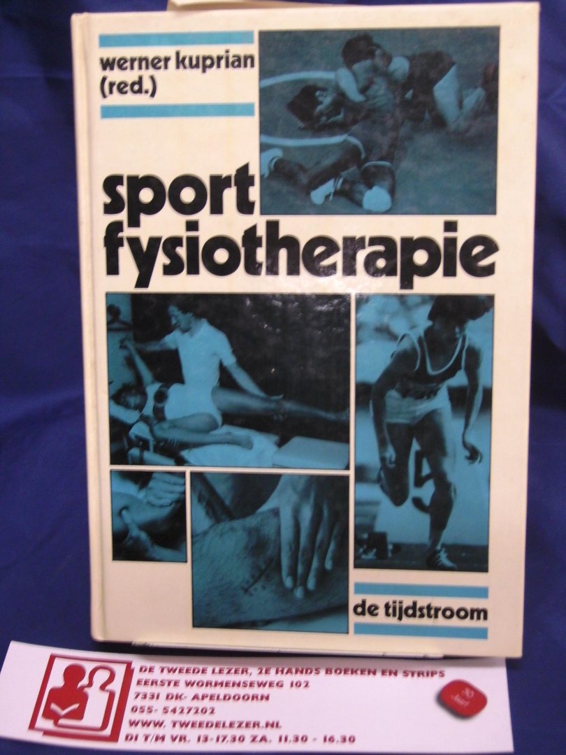 Kuprian, Werner ( Redactie) D. Eitner, L. Meissner, H. Ork. - Sportfysiotherapie / druk 1