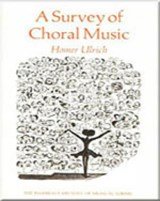 A Survey of Choral Music