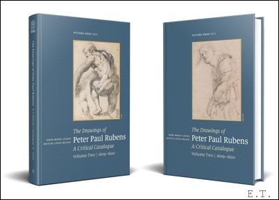 Anne-Marie Logan, Kristin Lohse Belkin - Drawings of Peter Paul Rubens, A Critical Catalogue, Volume Two (1609?1620) Part One: Text and Part Two: Images