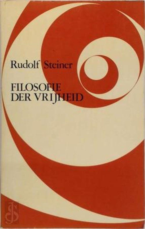 Rudolf Steiner - Filosofie der Vrijheid