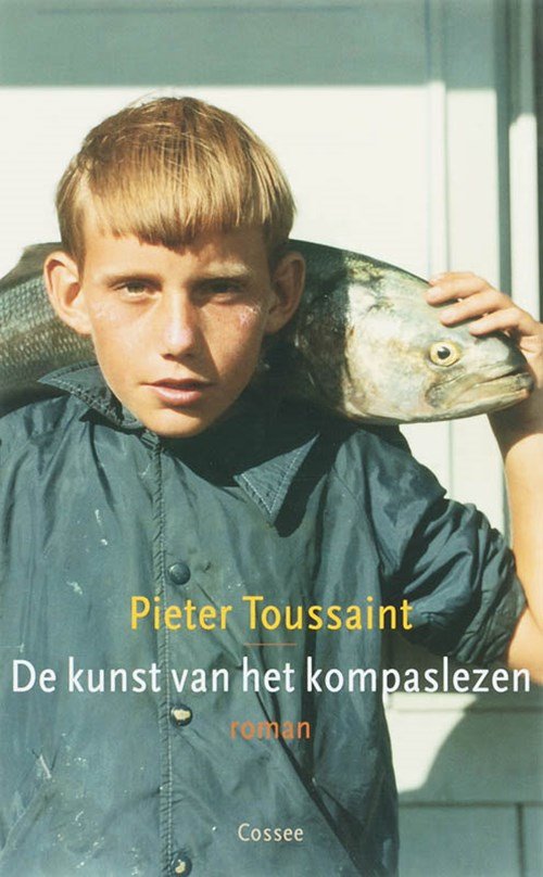Peter Toussaint - De kunst van het kompaslezen