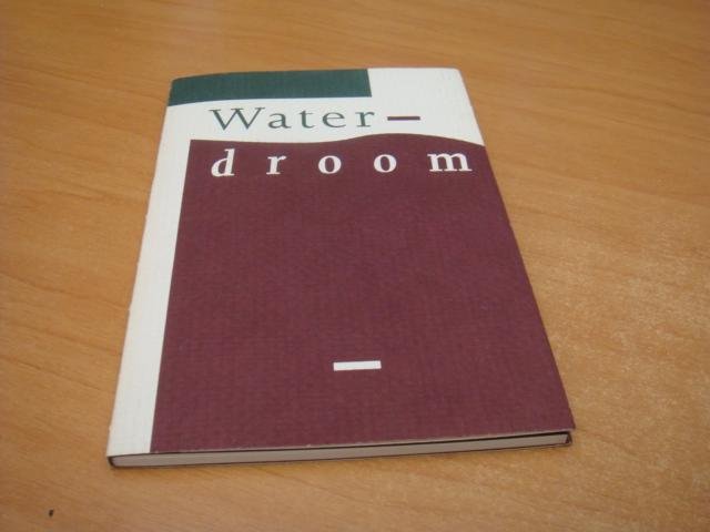 Bos-Rietdijk, E - Waterdroom - gedichten