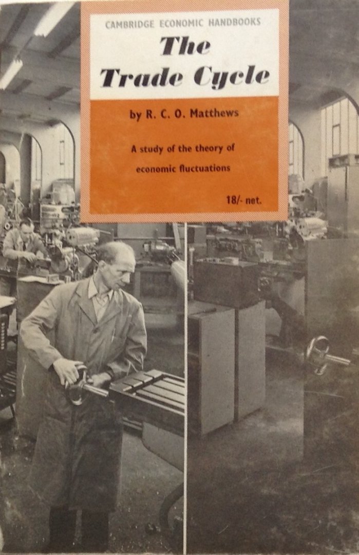 Matthews, R.C.O. - The Trade Cycle