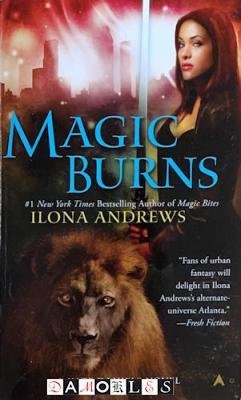 Ilona Andrews - Magic Burns