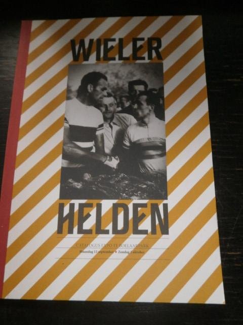 Divers - Wielerhelden. Catalogus Expo te Boelaarpark