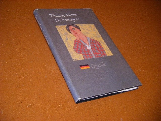 Thomas Mann; Hans Hom (vertaling) - De Bedrogene