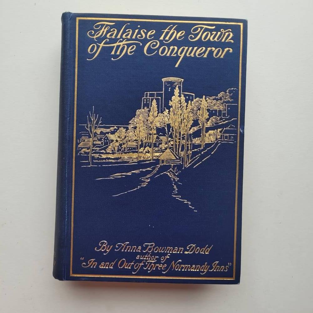 Dodd Bowman, Anne - Falaise , The town of the Conqueror