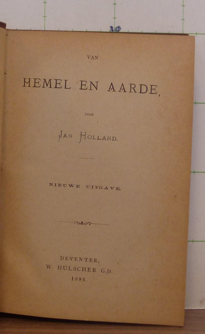 Holland, Jan - van hemel en aarde