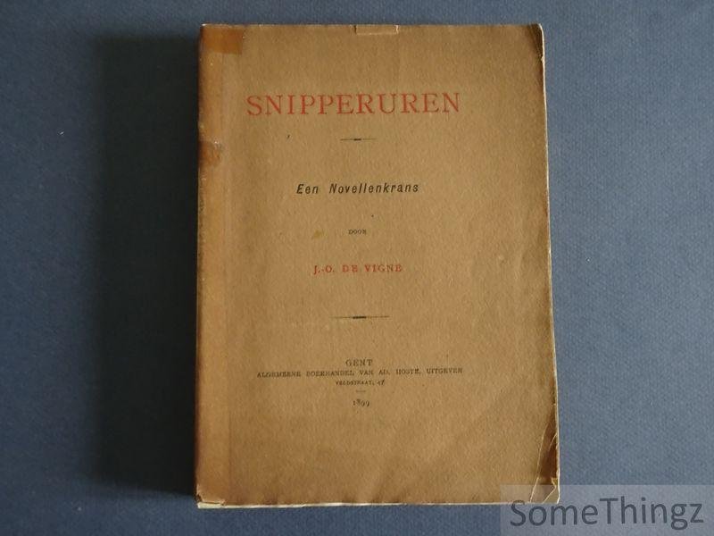 de Vigne, J.-O. - Snipperuren: een novellenkrans. [Met opdracht.]