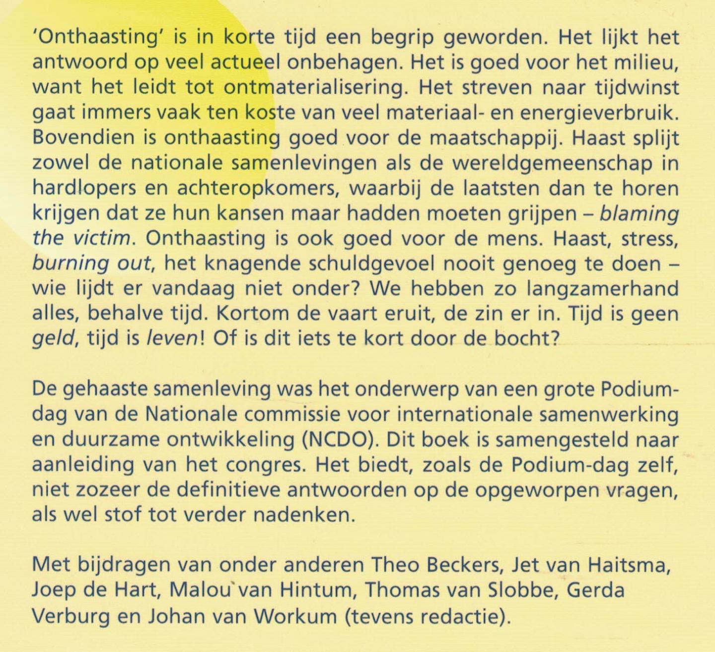 Workum, Johan van (redactie) - Alles, behalve tijd - Bundel naar aanleiding van het NCDO-podium over de gehaaste samenleving