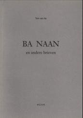 AS, TOM VAN - Ba Naan en andere brieven