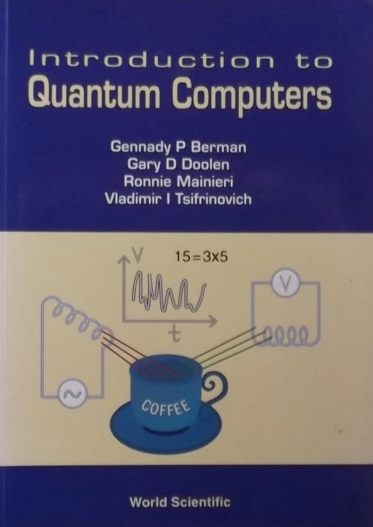 Berman, Gennady P. - Introduction to Quantum Computers
