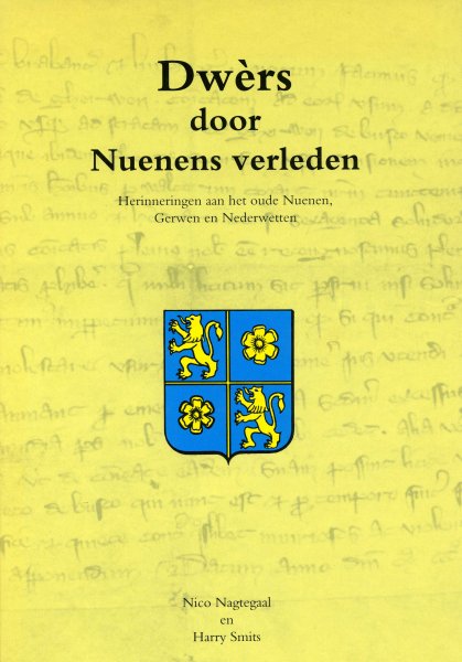 Nagtegaal, Nico en Smits, Harrie - Dwers door Nuenens verleden