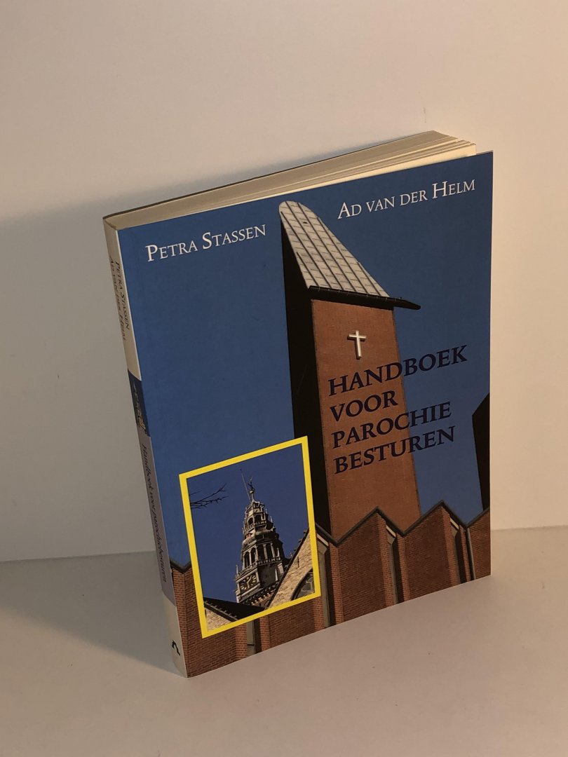 Stassen, Petra / Helm, A. van der - Handboek voor parochiebesturen
