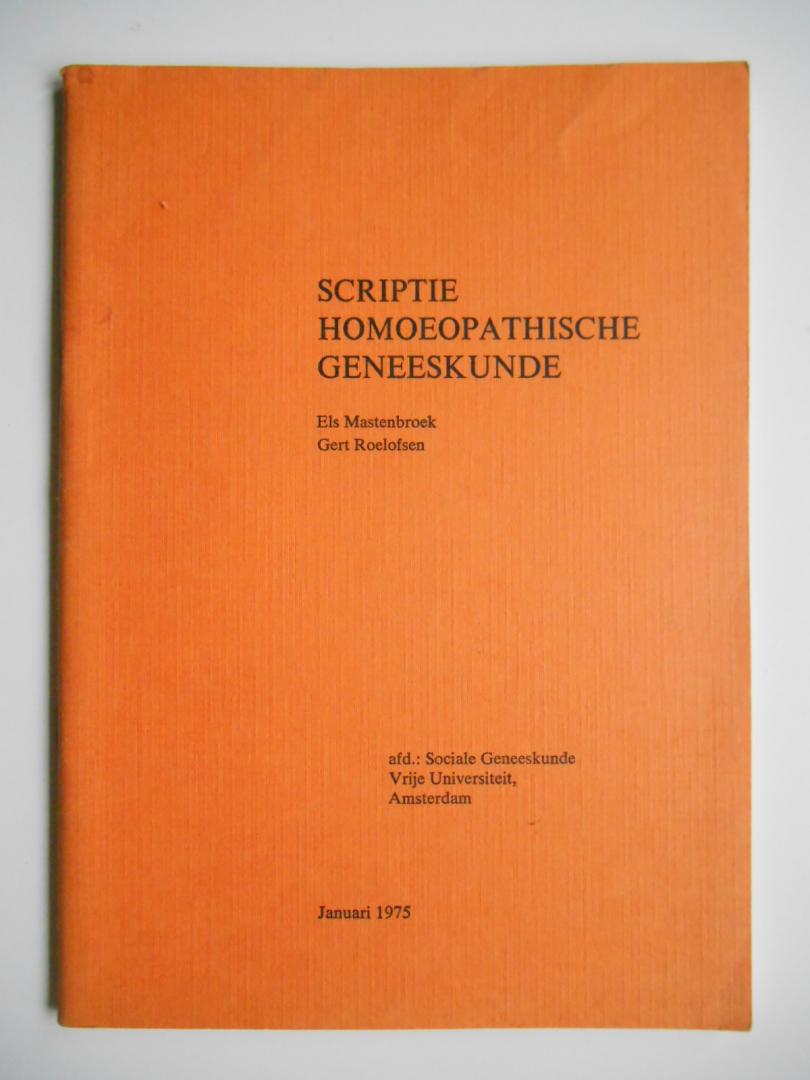 Mastenbroek, Els & Roelofsen, Gert - Scriptie Homoeopathische Geneeskunde (homeopathische)