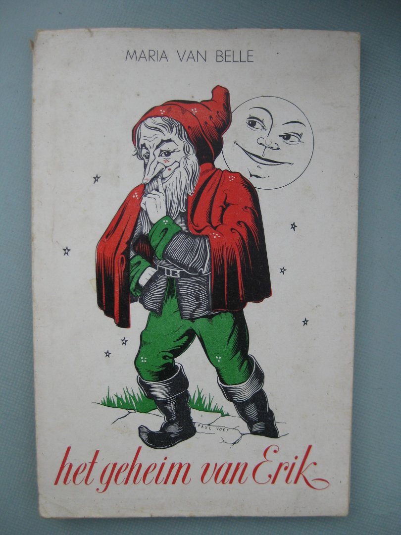 Belle, Maria Van - - Het geheim van Erik. Sprookje.