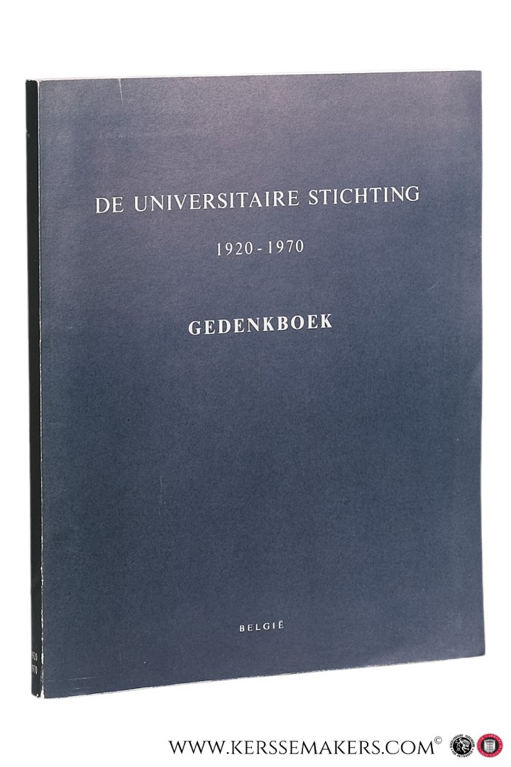 Willems, Jean (intr.). - De Universitaire Stichting 1920 - 1970 Gedenkboek & Redevoering uitgesproken door de heer Gaston Eyskens.