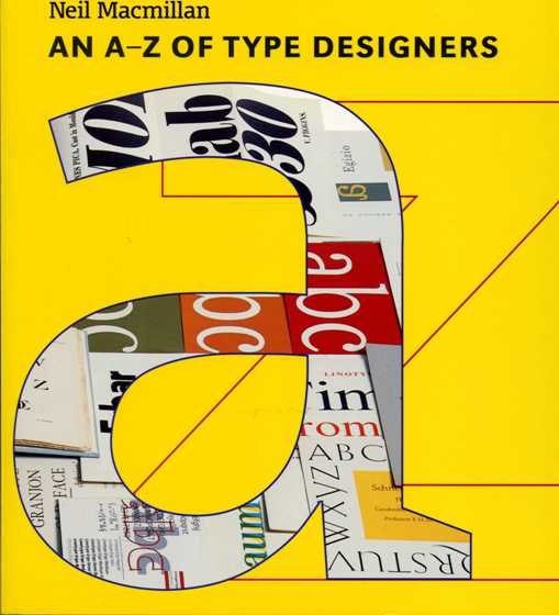 Macmillan, Neil - An A-Z of Type Designers