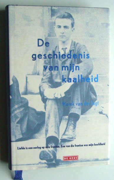Jagt, Marek van der (ps. Arnon Grunberg) - De geschiedenis van mijn kaalheid