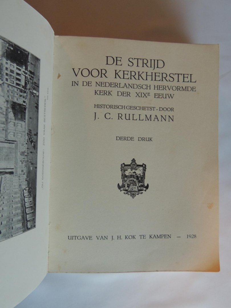 Rullmann, J C - De strijd voor kerkherstel in de Nederlandsch Hervormde kerk der XIXe eeuw