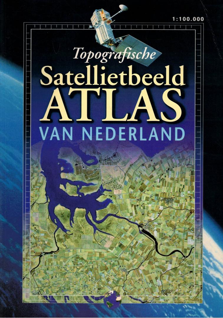 Derks, Sergio (redactie) - Topografische Satellietbeeld Atlas van Nederland 1:100.000