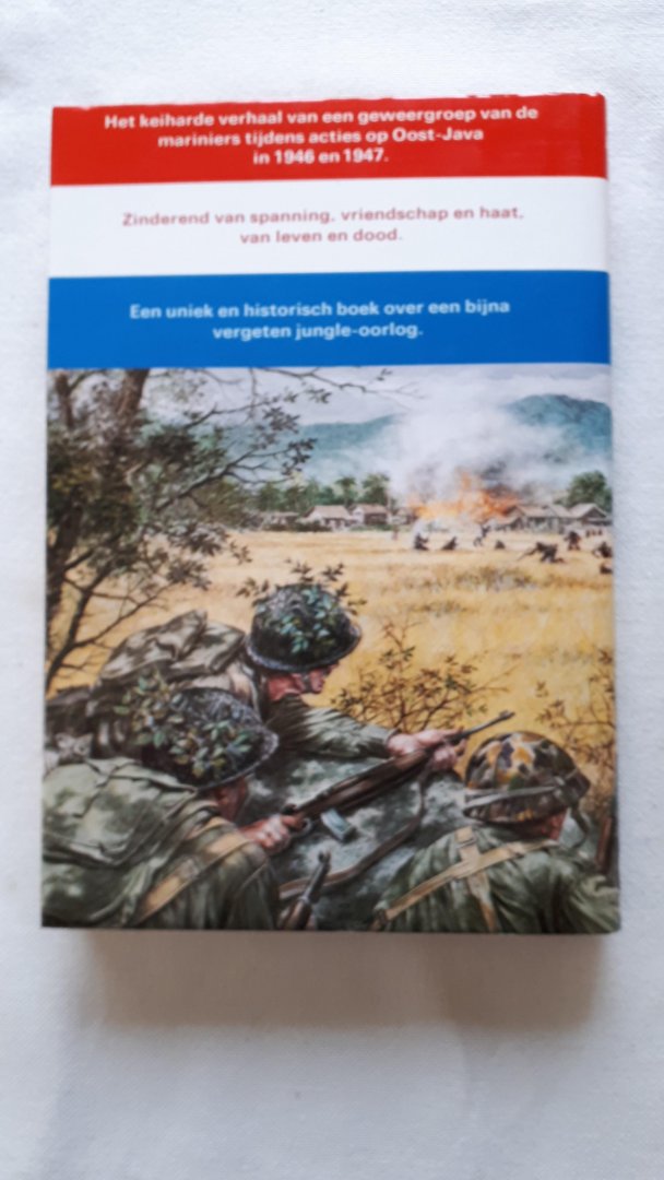 Hornman, Wim - De hele hap. Jungle-oorlog van de mariniers op Oost-Java