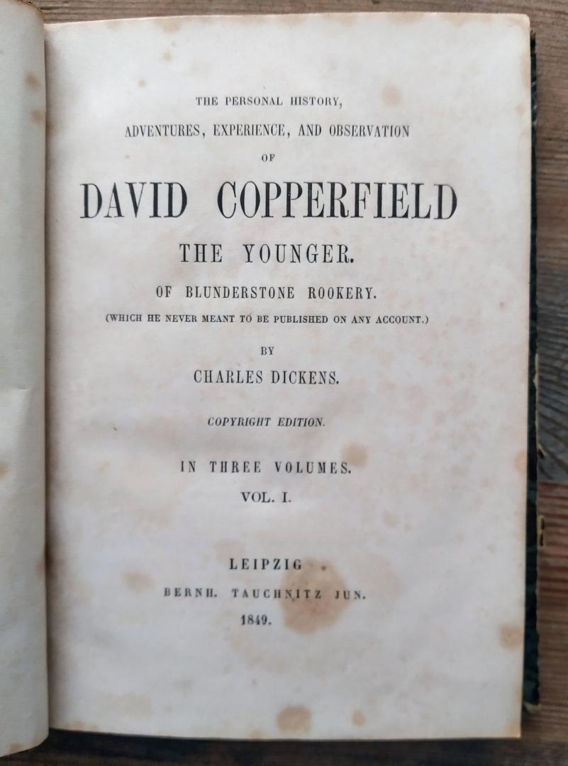 Dickens, Charles - The personal history, adventures, experience, and observation of DAVID COPPERFIELD the Younger