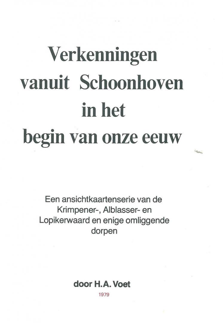 Voet, H.A. - Verkenningen vanuit Schoonhoven in het begin van onze eeuw : een ansichtkaartenserie van de Krimpener-, Alblasser- en Lopikerwaard en enige omliggende dorpen