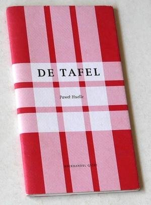 Huelle, Pawel - De tafel