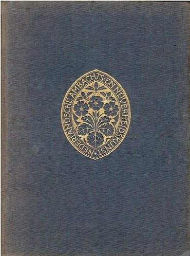NEDERLANDSCHE AMBACHTS- & NIJVERHEIDS-KUNST - Nederlandsche Ambachts- en Nijverheids-Kunst Jaarboek 1919.