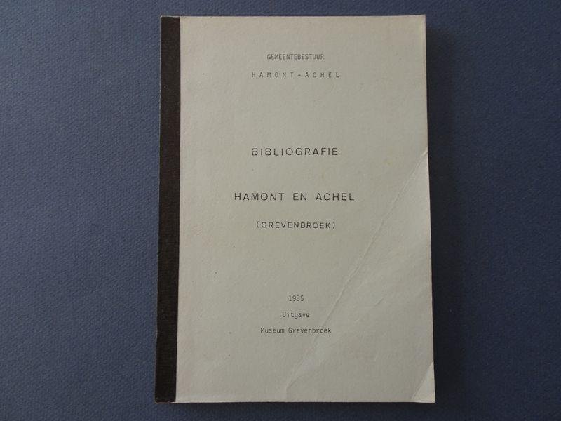 Gemeentebestuur Hamont-Achel. - Bibliografie Hamont en Achel. (Grevenbroek).