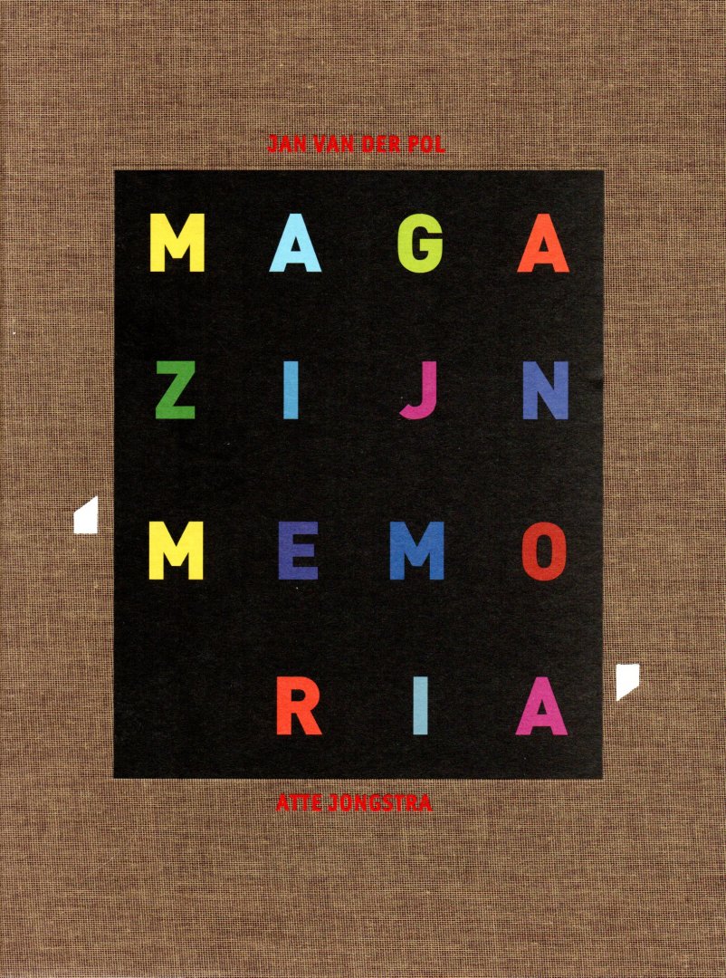 Pol van der Jan, Jongstra Atte - Magazijn "Memoria''