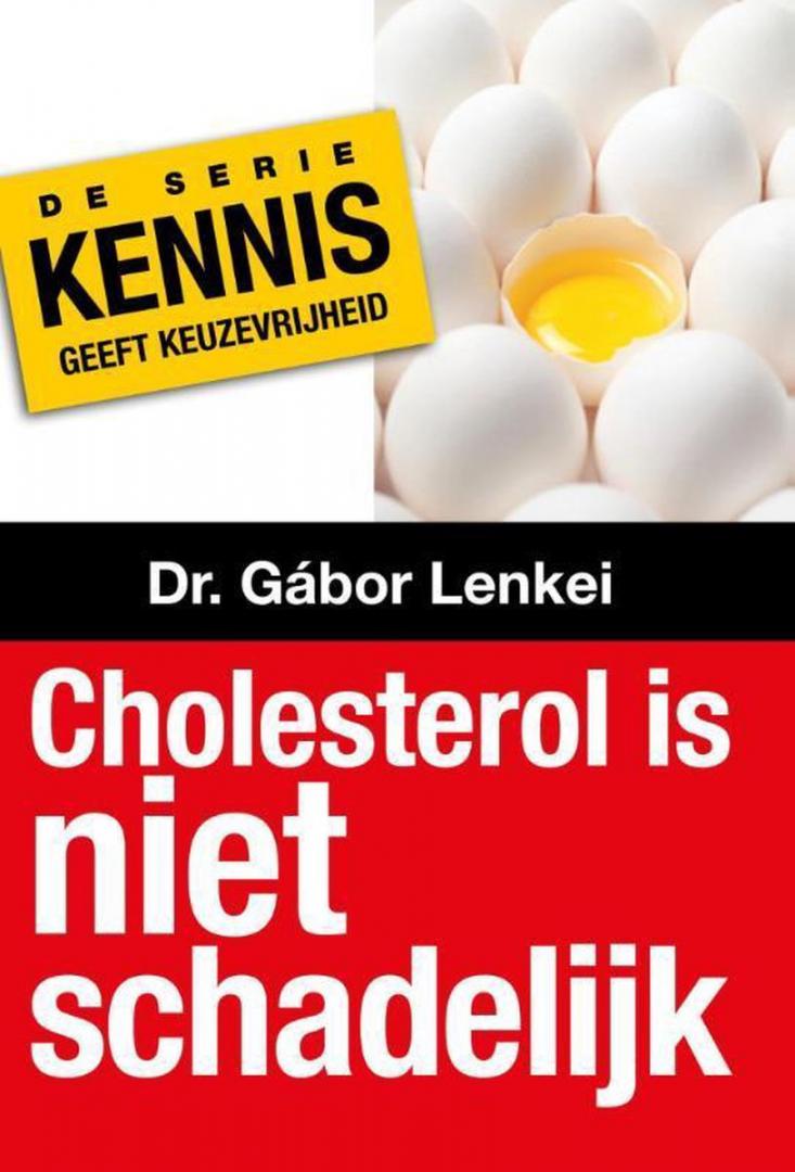 Lenkei, Gábor - Cholesterol is niet schadelijk