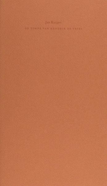 Kuijper, Jan. - De tombe voor Hendrik de Vries.
