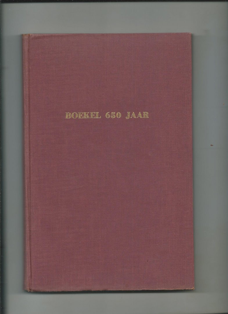 Schafrat, A., e.a. (Samenstellers) - Boekel 650 jaar