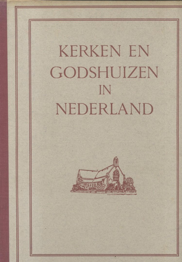Loosjes, Mr. A. - Kerken en Godshuizen in Nederland