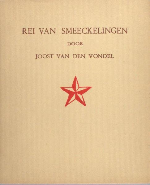 Vondel, Joost van den (= L.A.M. Lichtveld (=A. Helman)) - Rei van smeeckelingen.