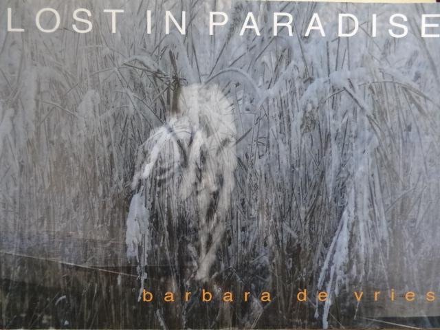 Bertheux, Maarten - Barbara de Vries.  - lost in paradise - pandora series - landscapes/portraits