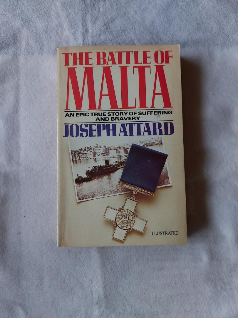 Attard, Joseph - The Battle of Malta