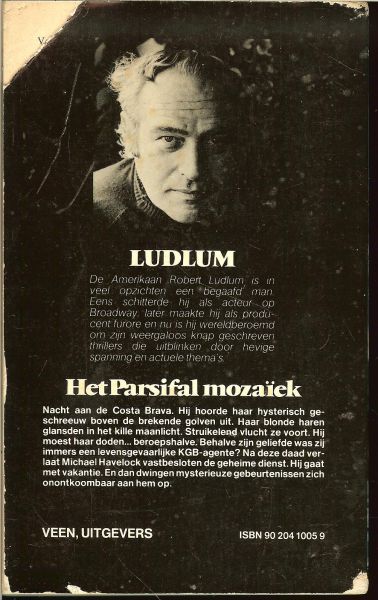 Ludlum, Robert .. Vertaling : Frans Bruning .. Omslag P.A.H. van der Harst - Het Parsifal mozaiek ..   Roman van een verradelijk dubbelspel	.