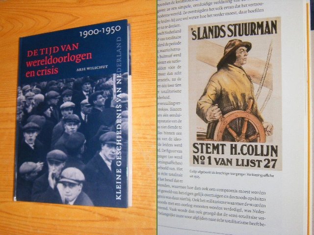 Arie Wilschut - De tijd van wereldoorlogen en crisis 1900-1950