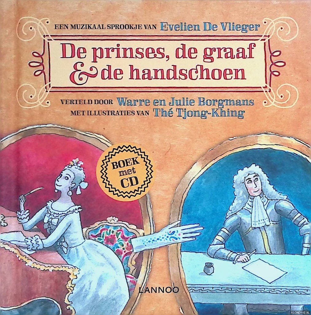 Vlieger, Evelien de & Thé Tjong-King (illustraties) & Warre en Julie Borgmans (verteld door) - De prinses de graaf en de handschoenen + CD