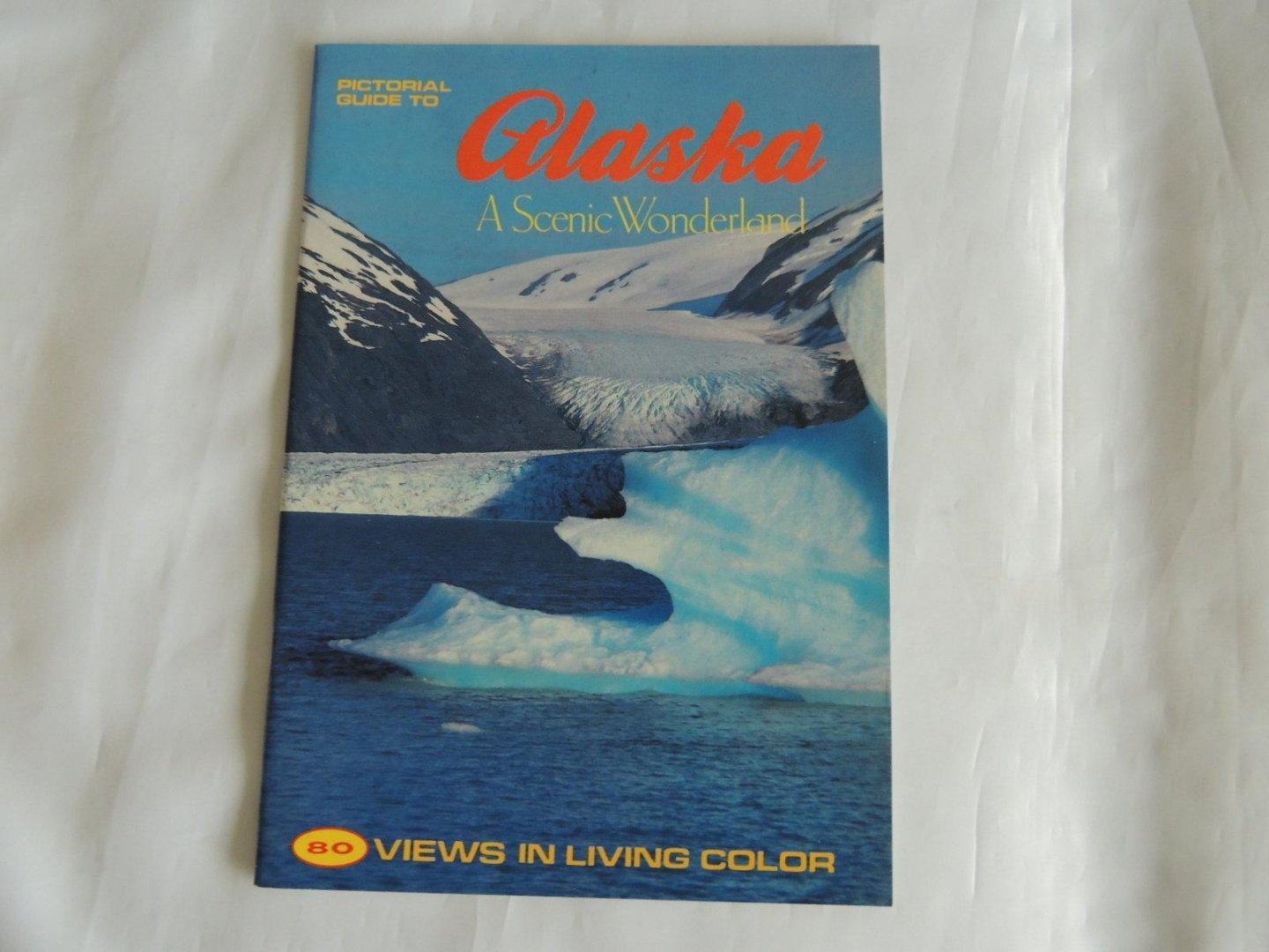  - Alaska a scenic wonderland - 80 views in living color