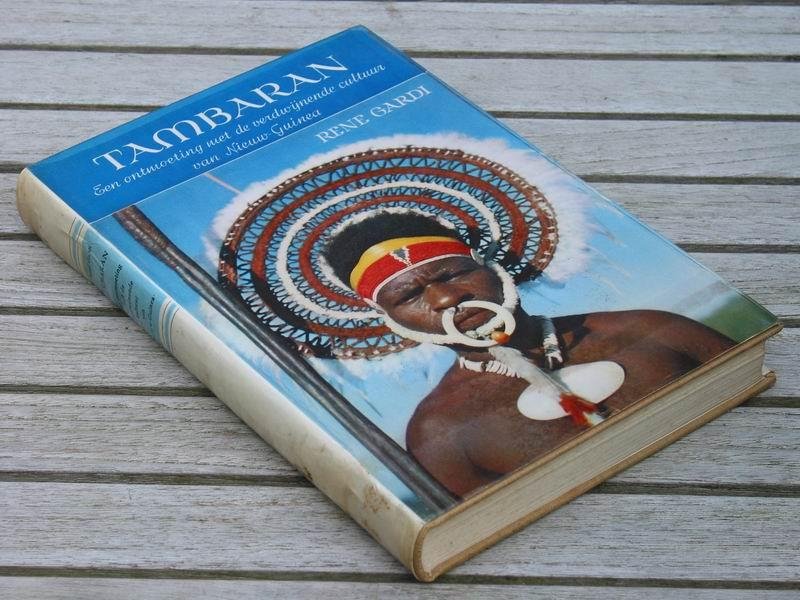Gardi R. - Tambaran. Een ontmoeting met de verdwijnende cultuur van Nieuw-Guinea