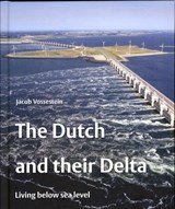 The Dutch and their Delta - living below sea level