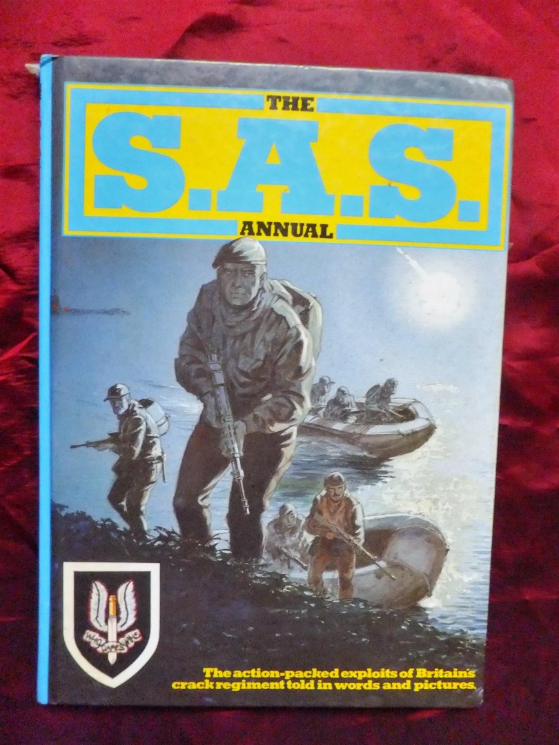 Newark, Peter - The S.A.S. Annual (The action-packed exploit of Britains crack regiment told in words and pictures)