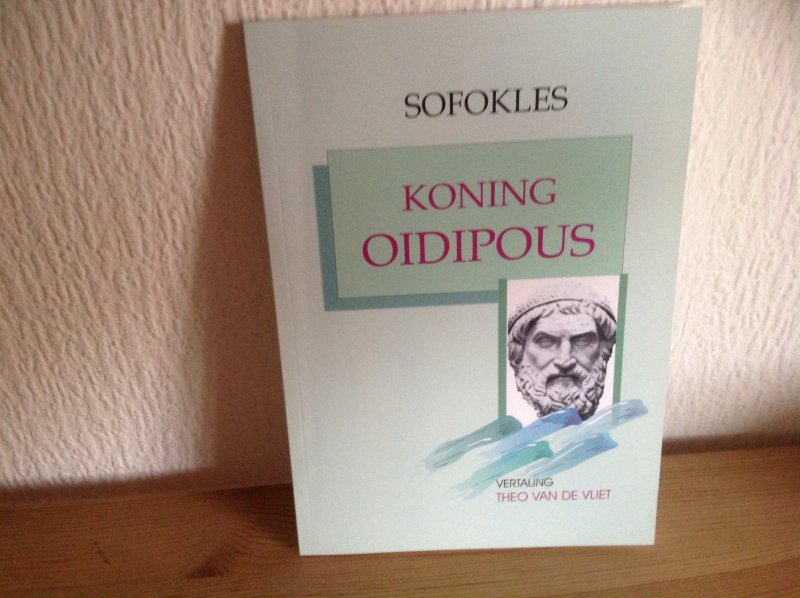Sofokles - KONING OPIDIPOUS